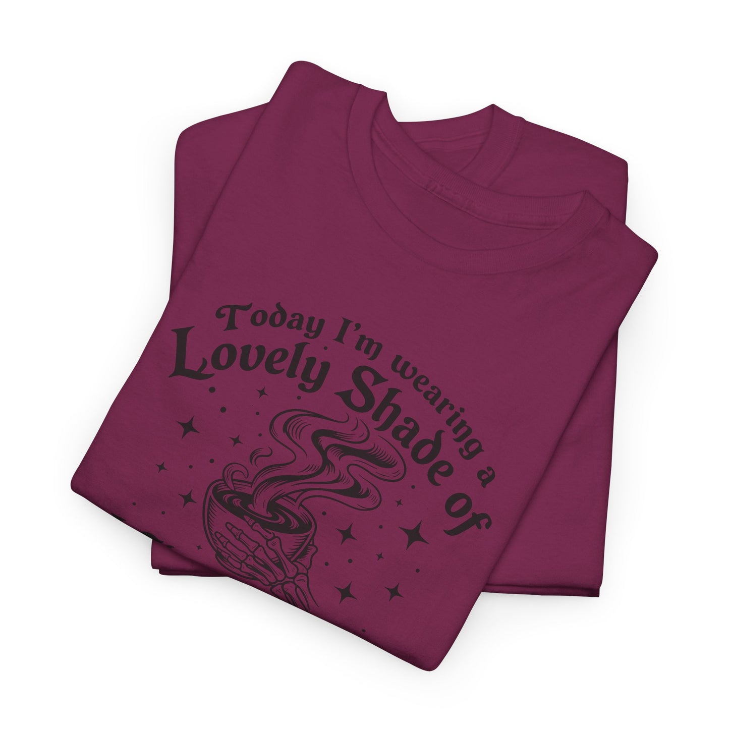 Lovely Shade of “Don’t Piss Me Off” Graphic Tee