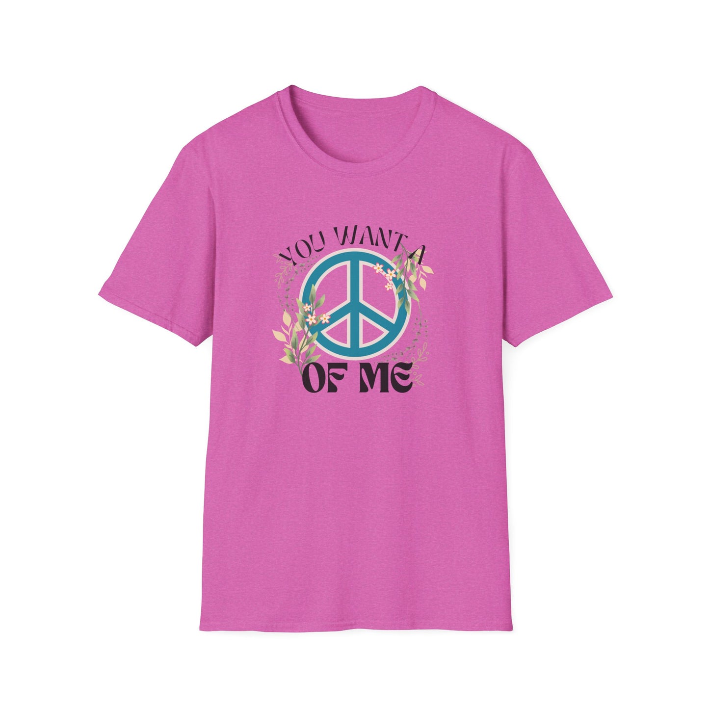 Peace of Me T-Shirt — Floral Peace Sign "You Want a Piece of Me" Graphic Tee