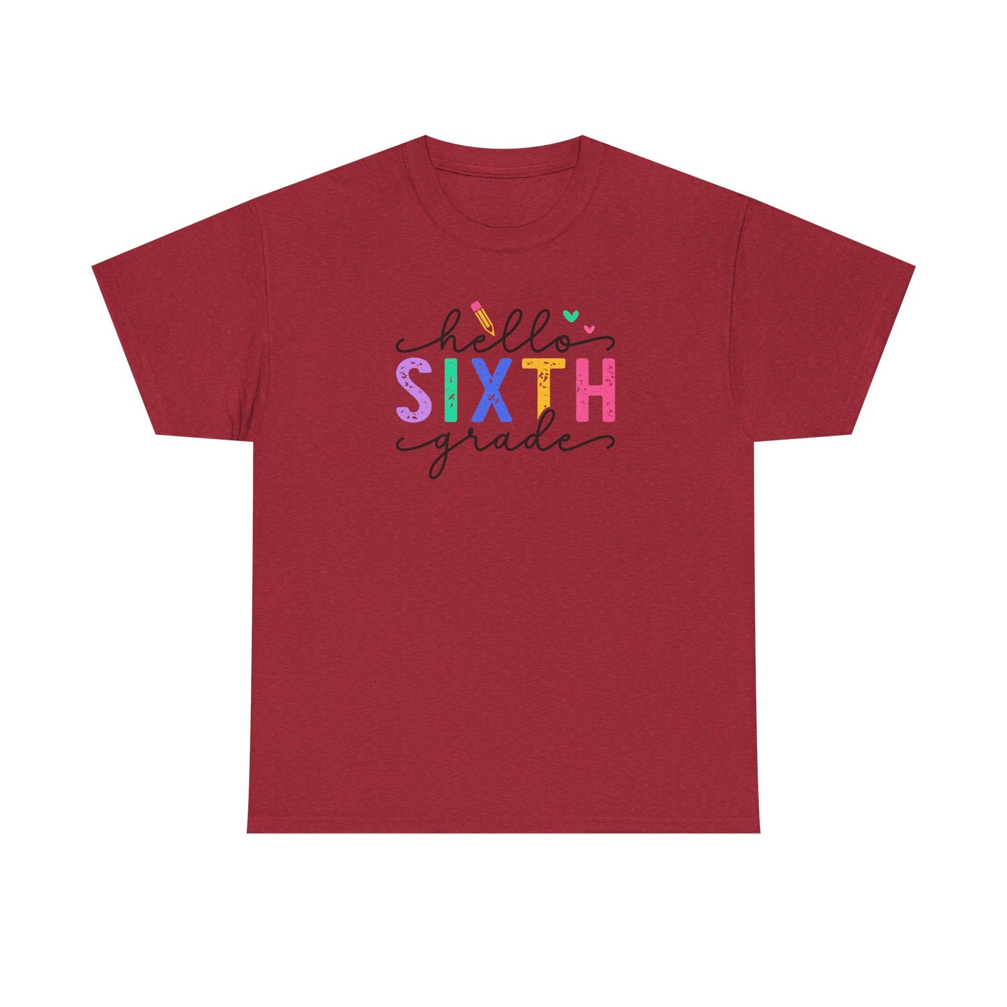 Hello Sixth Grade Shirt - Perfect Way to Greet Your Students