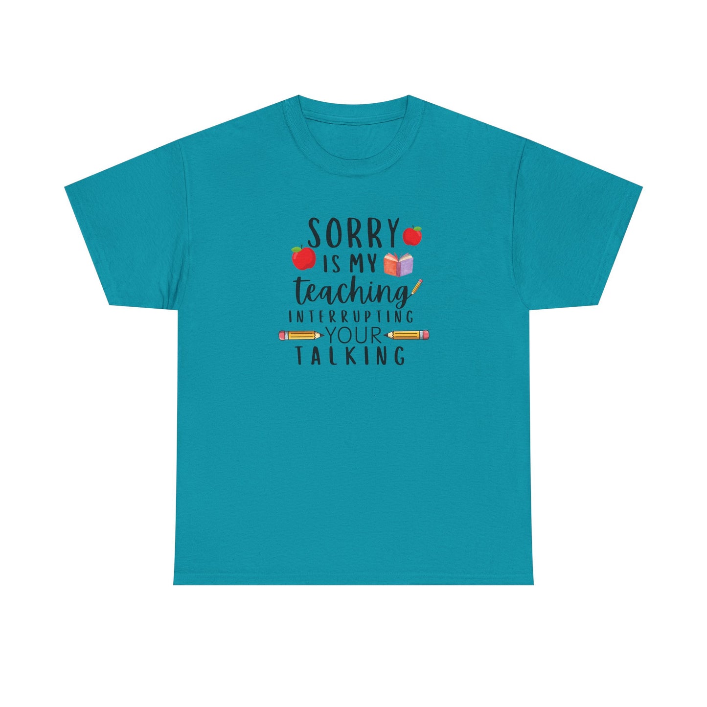 Sorry, Is My Teaching...-Teacher Shirt Apple Pencil Book Tee 🍎