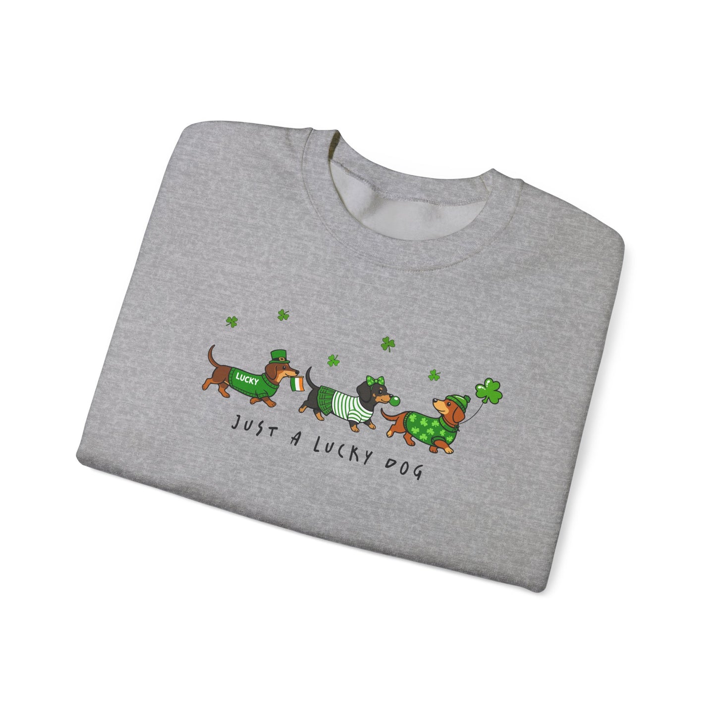St. Patrick’s Day Dachshund Sweatshirt – “Just a Lucky Dog” Crewneck