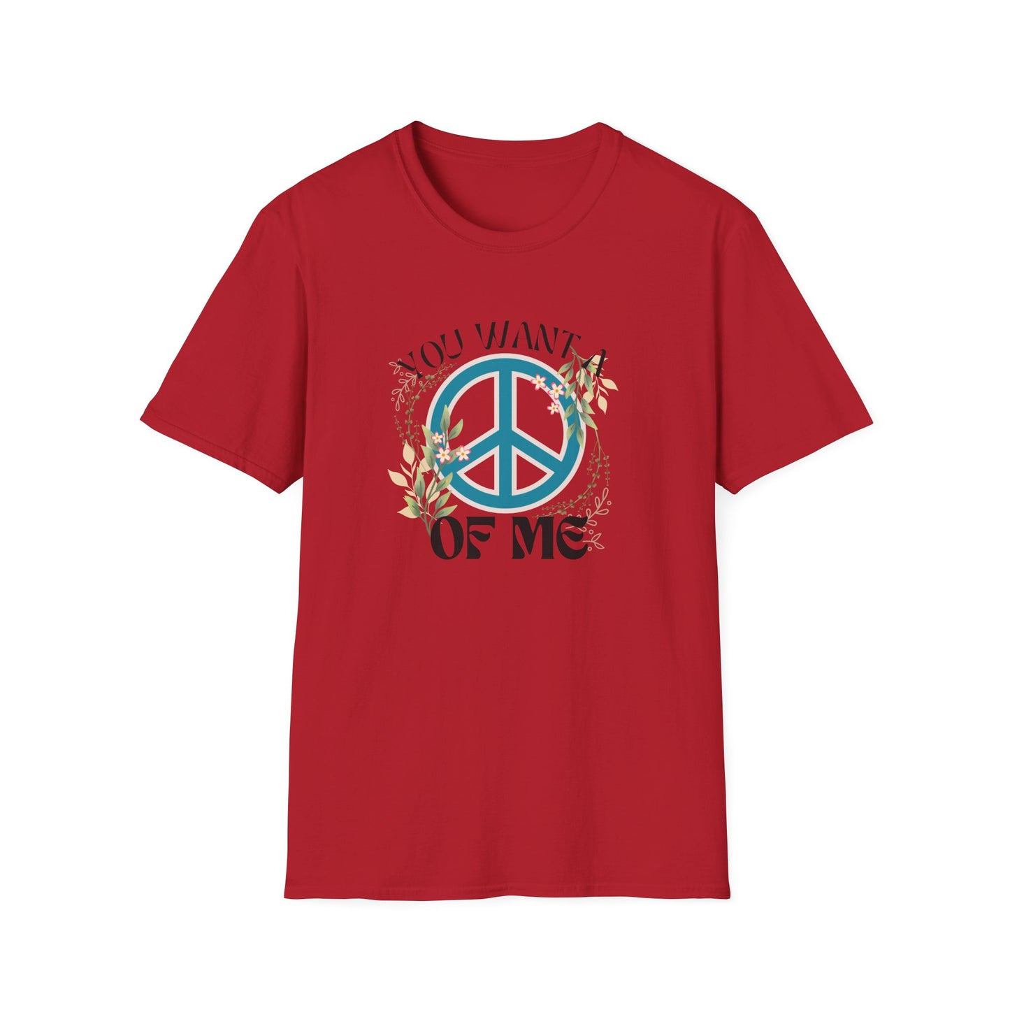 Peace of Me T-Shirt — Floral Peace Sign "You Want a Piece of Me" Graphic Tee