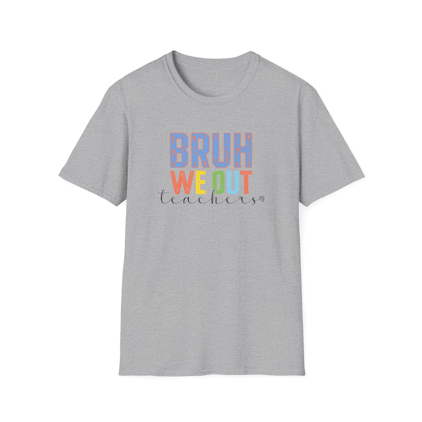 Bruh We Out Teacher Shirt - Teacher Pick 😂