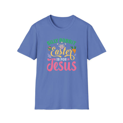 Silly Rabbit Easter Is For Jesus Shirt – Cute Christian Easter Bunny Tee, Faith Based Easter T-Shirt, Religious Spring Graphic Tee, Christian Gift