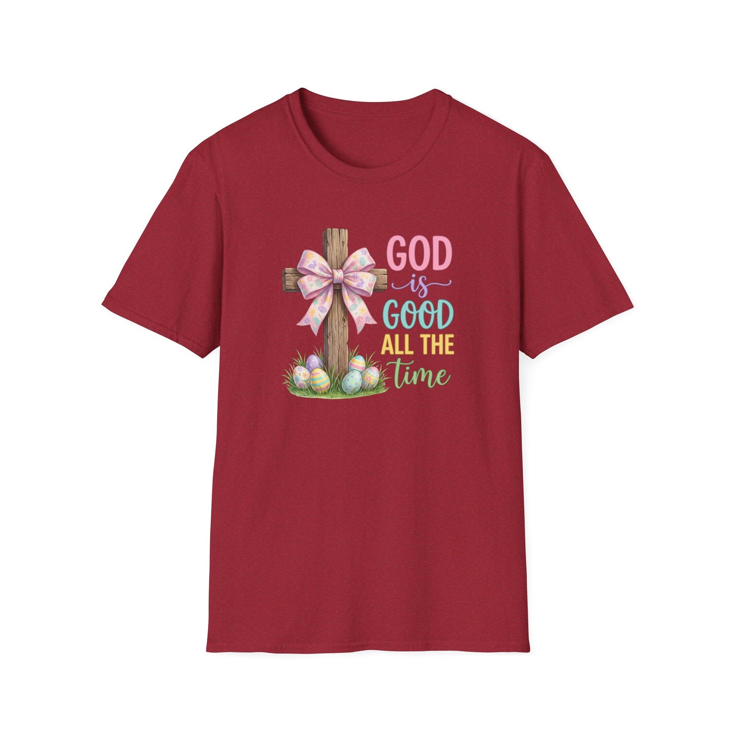 God Is Good All The Time Easter Shirt – Christian Easter Cross Tee, Faith Based Spring Shirt, Religious Easter T-Shirt for Women